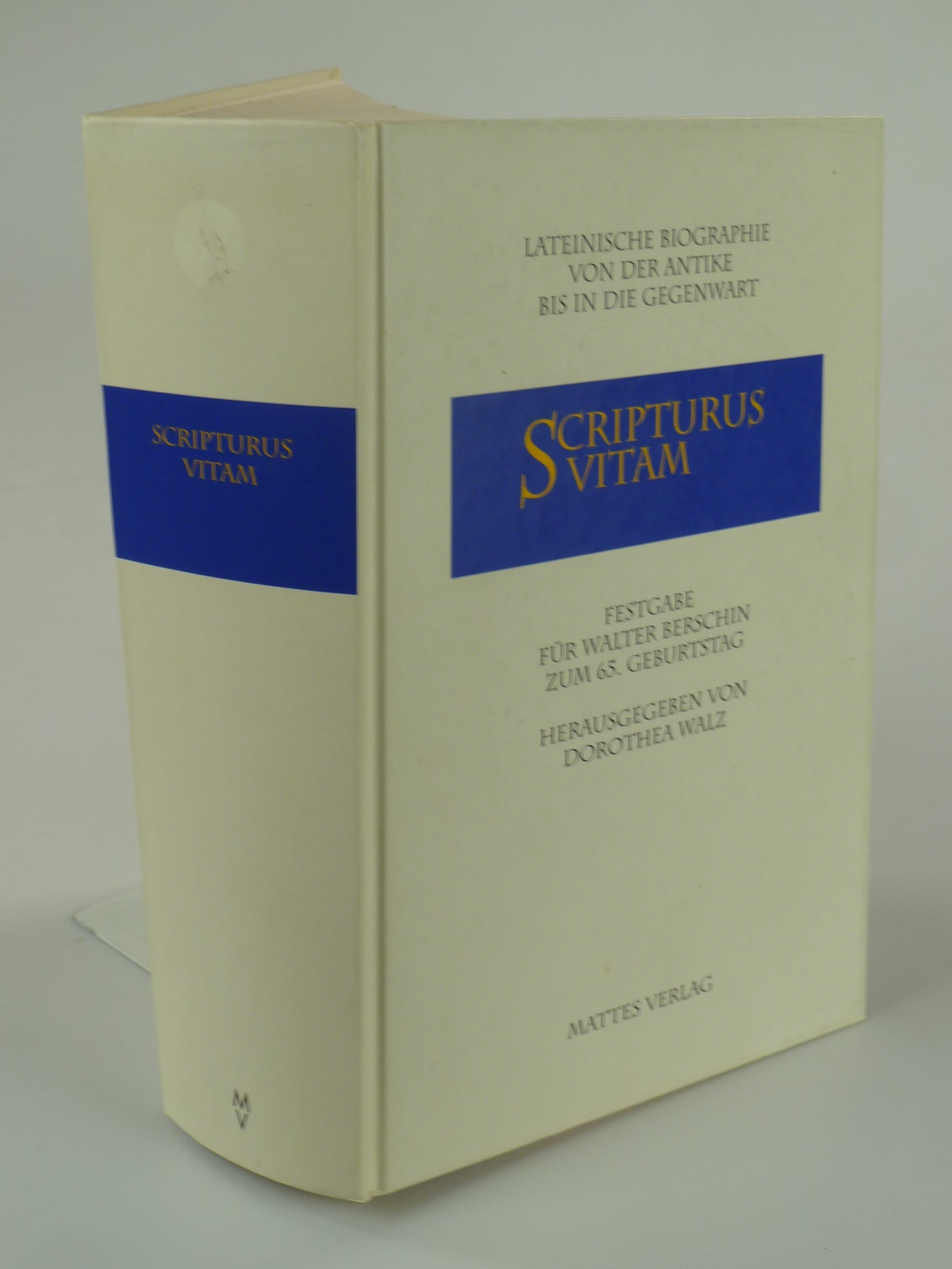 Scripturus vitam. - WALZ, Dorothea (Hrsg.).