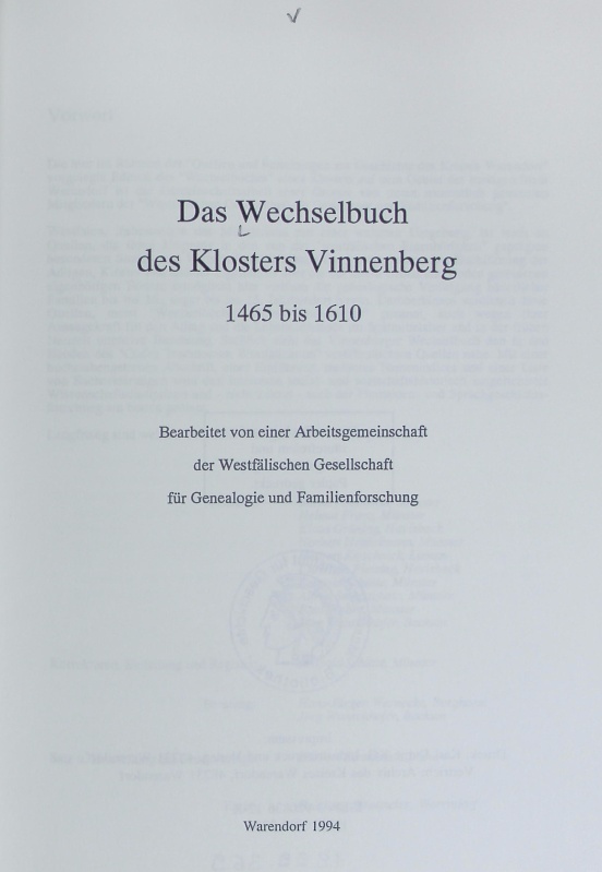 Wechselbuch des Klosters Vinnenberg : 1465 bis 1610. Quellen und Forschungen zur Geschichte des Kreises Warendorf ; 27. - Kreis-Gesxchichtsverein Beckum-Warendorf e.V.
