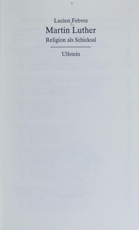 Martin Luther : Religion als Schicksal. Ullstein-Bücher ; 3550. - Febvre, Lucien