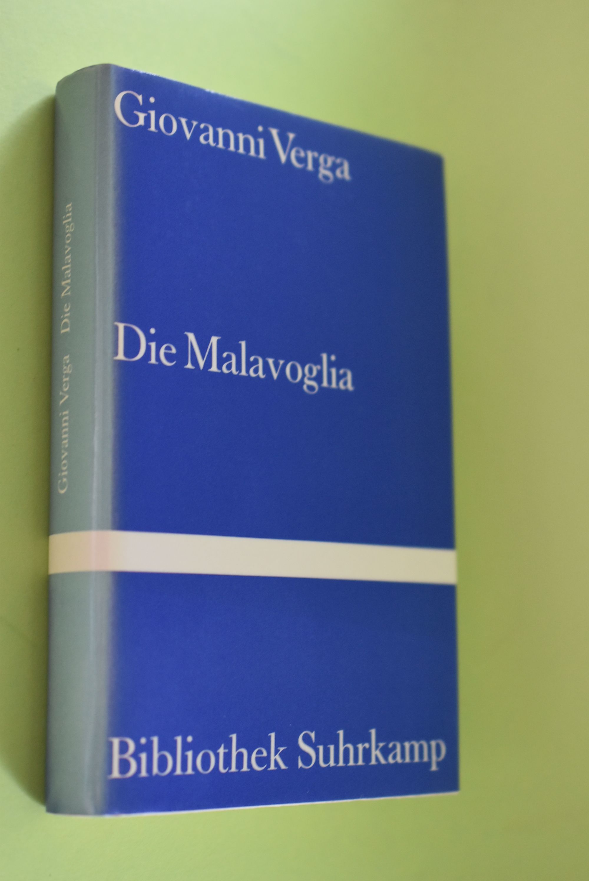 Die Malavoglia : Roman. Übertr. aus d. Ital. u. Nachw. von René König / Bibliothek Suhrkamp ; Bd. 761 - Verga, Giovanni