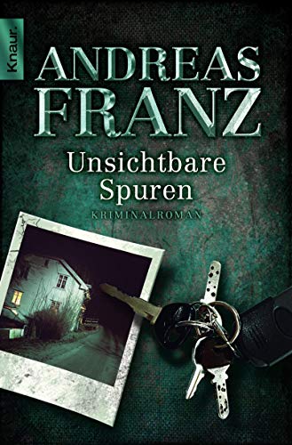 Unsichtbare Spuren : Kriminalroman. Knaur ; 50744 - Franz, Andreas