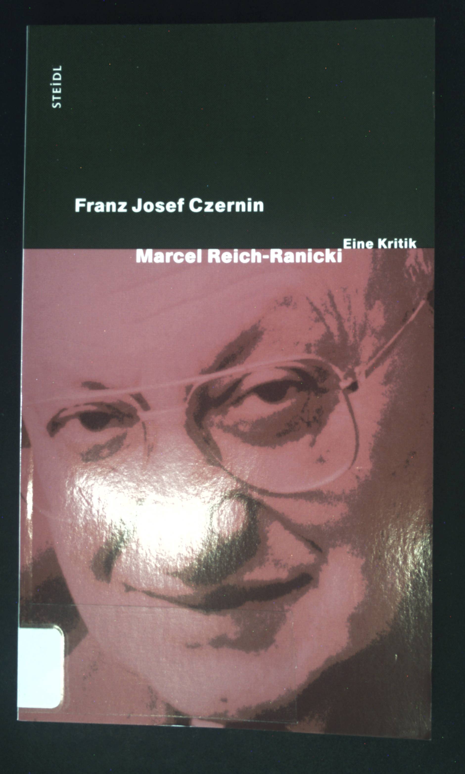 Marcel Reich-Ranicki : eine Kritik. - Czernin, Franz Josef