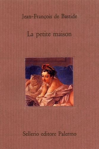 La petite maison. - De Bastide,jean-François.