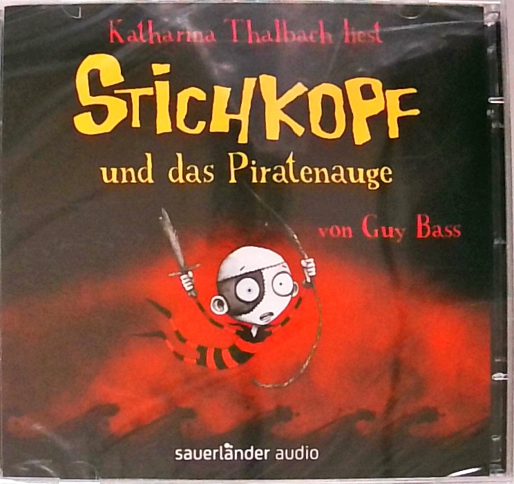 Stichkopf und das Piratenauge: Ungekürzte Ausgabe, Lesung - Bass, Guy, Pete Williamson und Henrik Albrecht