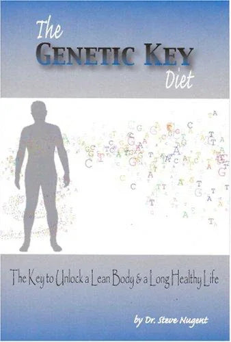 The Genetic Key Diet, the key to unlock a lean body & a long healthy ...
