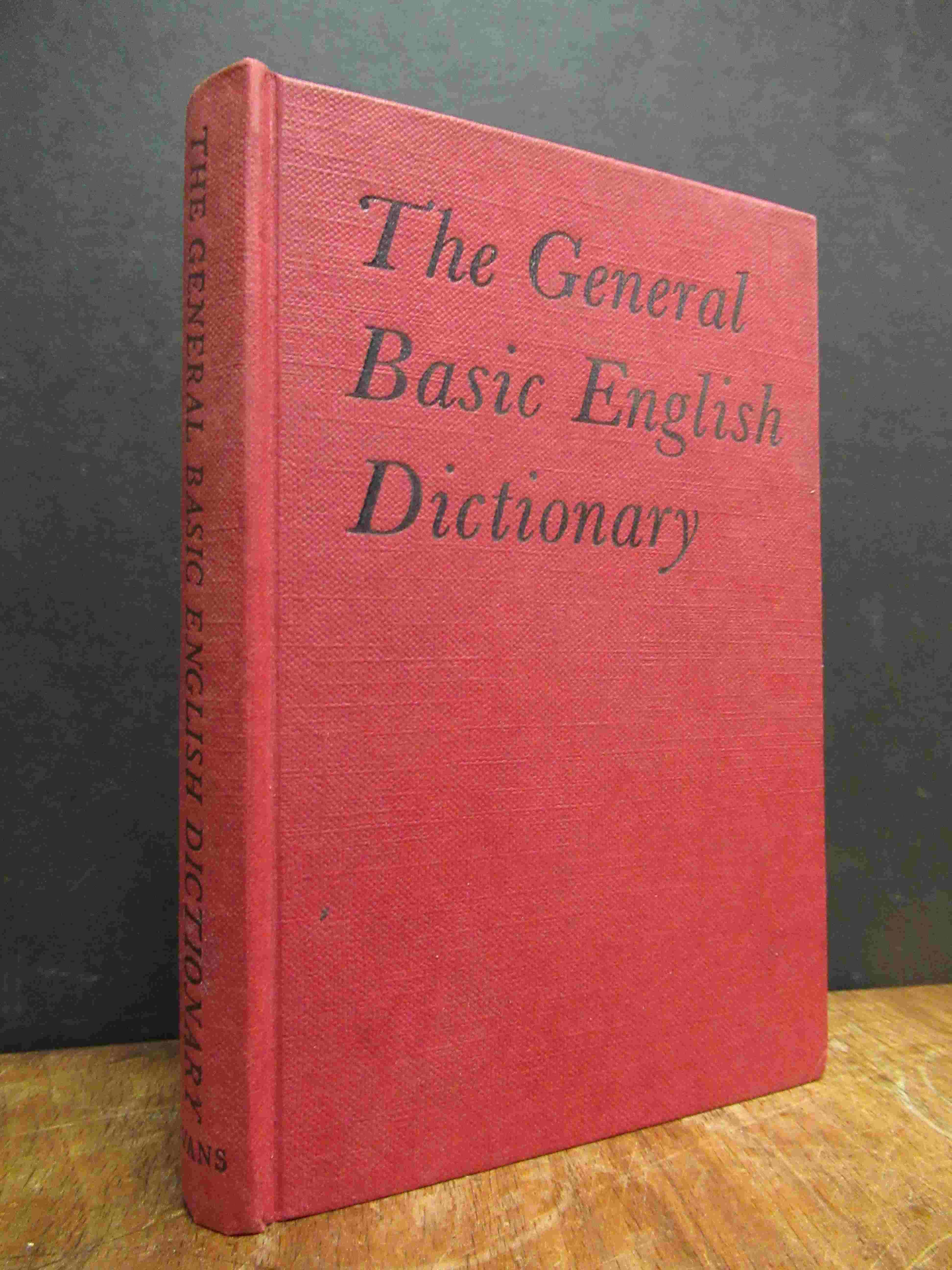 The General Basic English Dictionary Giving More Than 40 000 Senses Of The General Basic English Dictionary Giving More Than 40 000 Senses Of