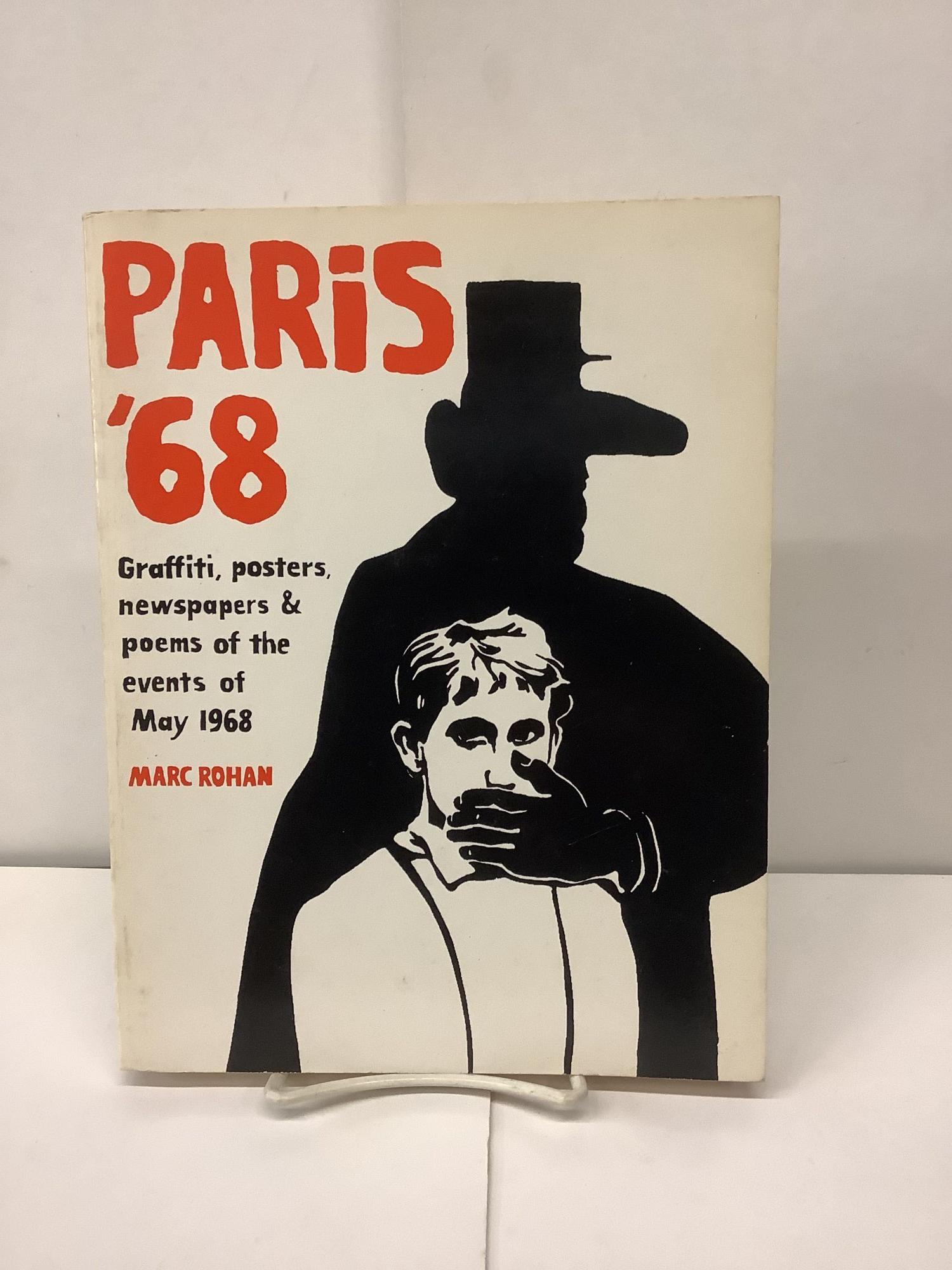 Paris '68, Graffiti, Posters, Newspapers & Poems of the Events of May 1968 - Rohan, Marc