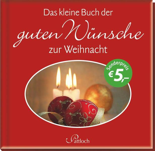 Das kleine Buch der guten Wünsche zur Weihnacht - Lehmacher, Renate und Georg Lehmacher