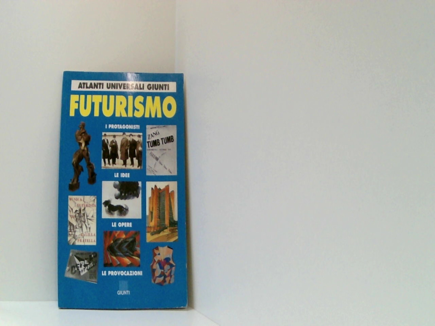 Futurismo (Atlanti universali Giunti) - Cassinelli, Paola