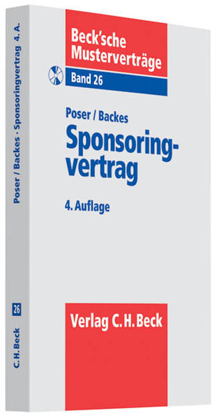 Sponsoringvertrag (Beck'sche Musterverträge, Band 26) - Poser, Ulrich und Bettina Backes