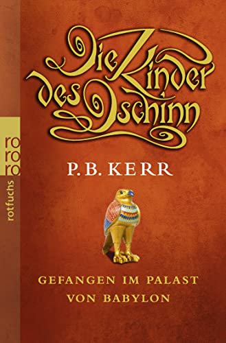 Die Kinder des Dschinn: Gefangen im Palast von Babylon - Kerr, P. B.