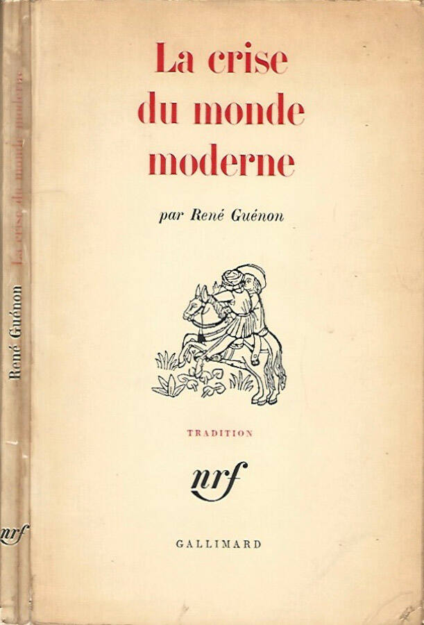 La crise du monde moderne - Rene Guenon