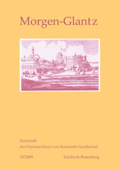 Morgen-Glantz 19/2009 : Zeitschrift der Christian Knorr von Rosenroth-Gesellschaft - Rosmarie Zeller