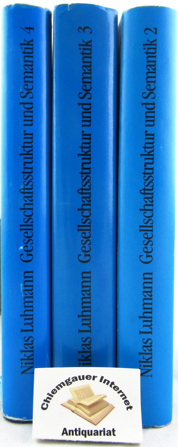 Gesellschaftsstruktur und Semantik. Studien zur Wissenssoziologie der modernen Gesellschaft . HIER DREI von VIER (4) Bänden. Band 1 ( EA, 1980). ( DIESER BAND FEHLT!! ) Band 2 ( EA, 1981). Band 3 ( ( EA, 1989). Band 4 ( EA, 1995) - Luhmann, Niklas