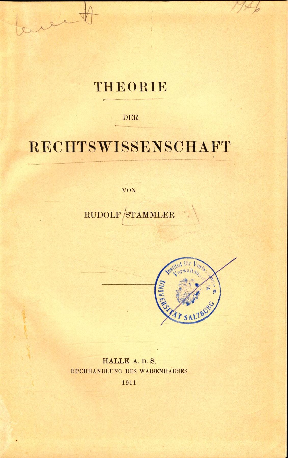 Theorie der Rechtswissenschaft by Stammler, Rudolf:: Gut 23,5 x 15,5 cm ...