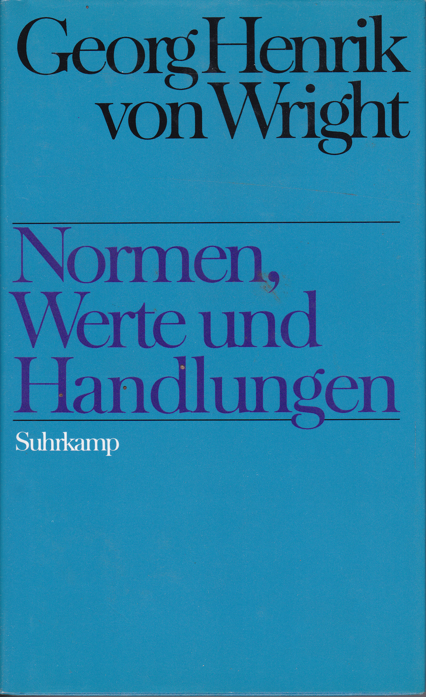 Normen, Werte und Handlungen - Wright, Georg Henrik von