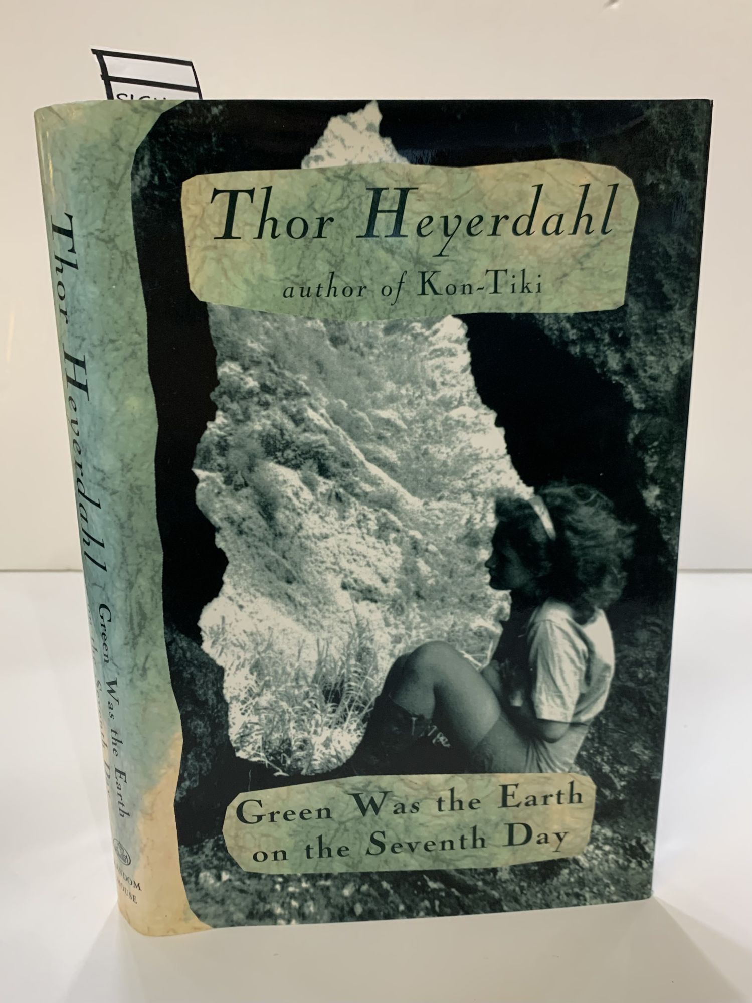 GREEN WAS THE EARTH ON THE SEVENTH DAY [SIGNED] - Heyerdahl, Thor