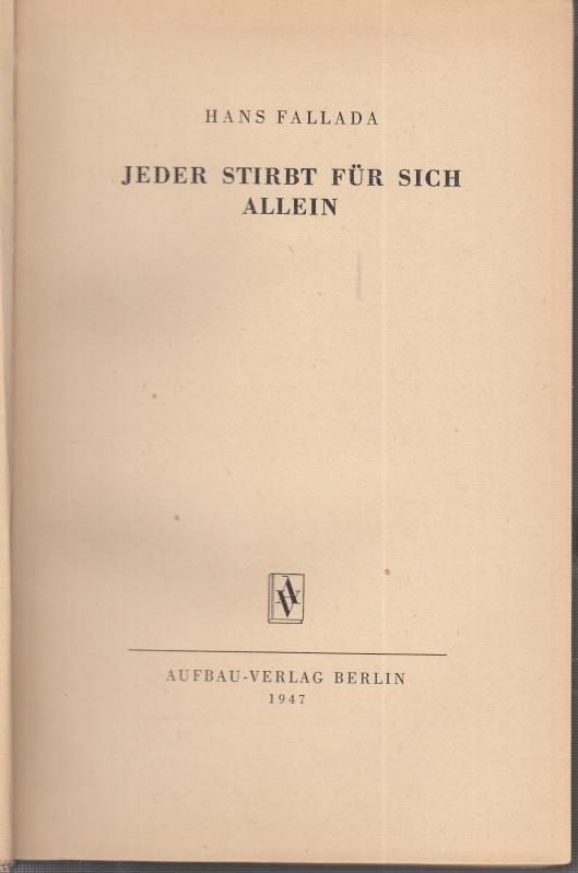 Jeder stirbt für sich allein. von Fallada, Hans ( d. i. Rudolf Ditzen
