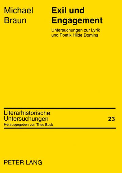 Exil und Engagement : Untersuchungen zur Lyrik und Poetik Hilde Domins - Michael Braun