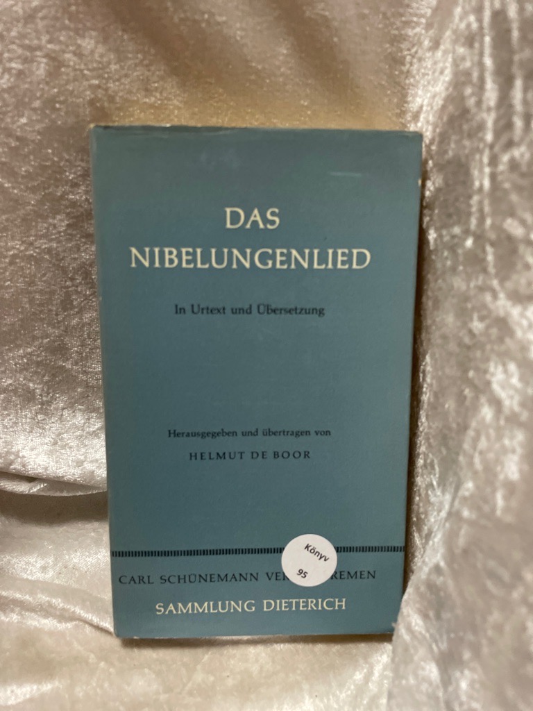 Das Nibelungenlied : In Urtext und Übersetzung - Boor, Helmut de