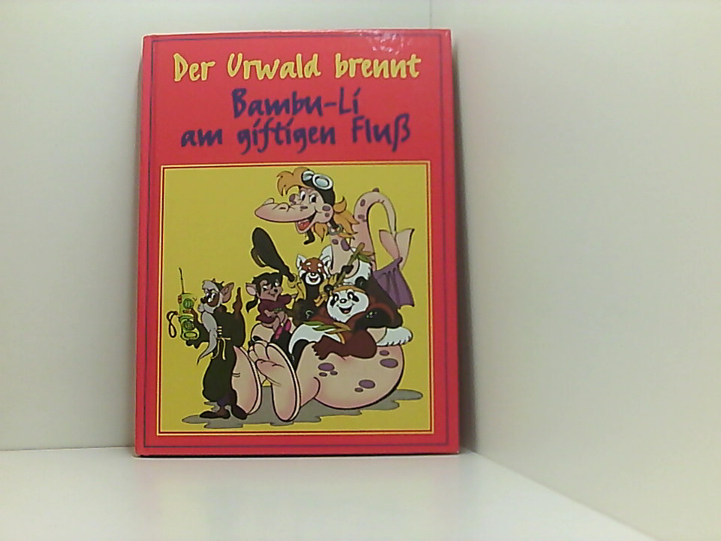 Bambus Bren Bande. Der Urwald brennt / ...