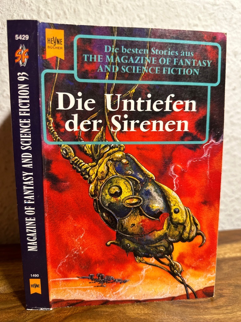 Die Untiefen der Sirenen. Eine Auswahl der besten Erzählungen aus The Magazine of Fantasy and Science Fiction, 93. Folge. Deutsche Übersetzungen von Michael K. Iwoleit. - Hahn, Ronald M. (Zusammenstellung)