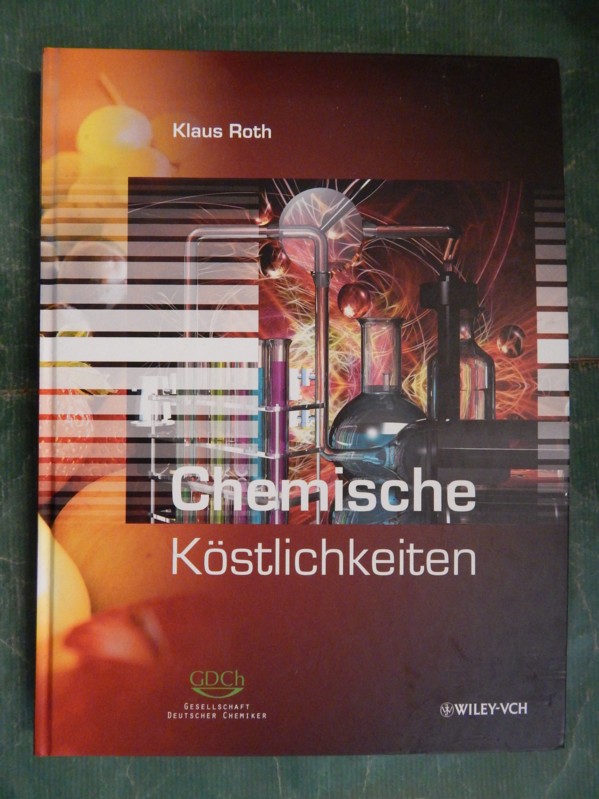 Chemische Köstlichkeiten - Roth, Klaus