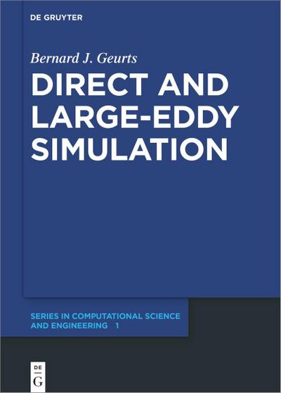 Direct and Large-Eddy Simulation - Bernard J. Geurts