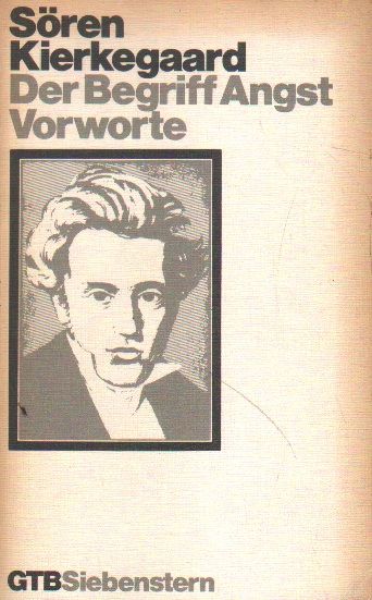 Der Begriff Angst. Vorworte. - Kierkegaard, Sören