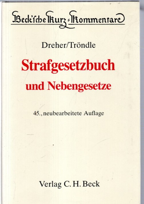 Strafgesetzbuch. Und Nebengesetze - Dreher u.a.