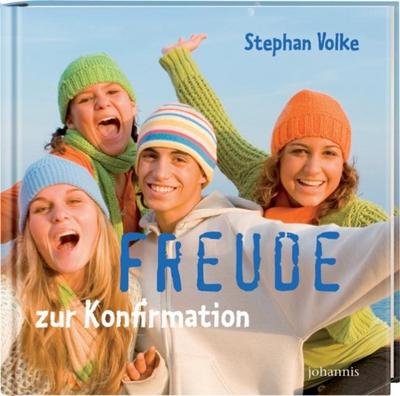 Freude zur Konfirmation - Stephan Volke