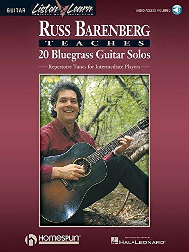 Russ Barenberg Teaches 20 Bluegrass Guitar Solos: Repertoire Tunes for Intermediate Players (Listen & Learn)