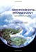 Environmental Archaeology: Principles and Practice - Dincauze, Dena F.