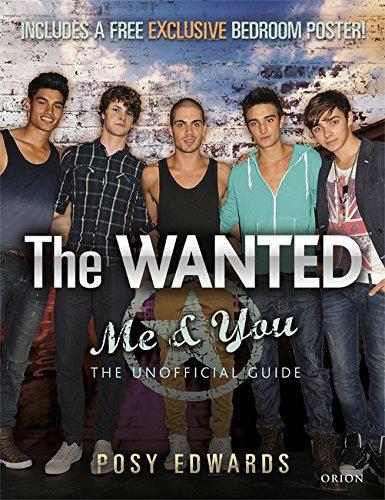 The Wanted: Me & You: The Unofficial Guide - Edwards, Posy