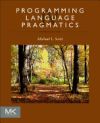 Programming Language Pragmatics - Scott, Michael L.
