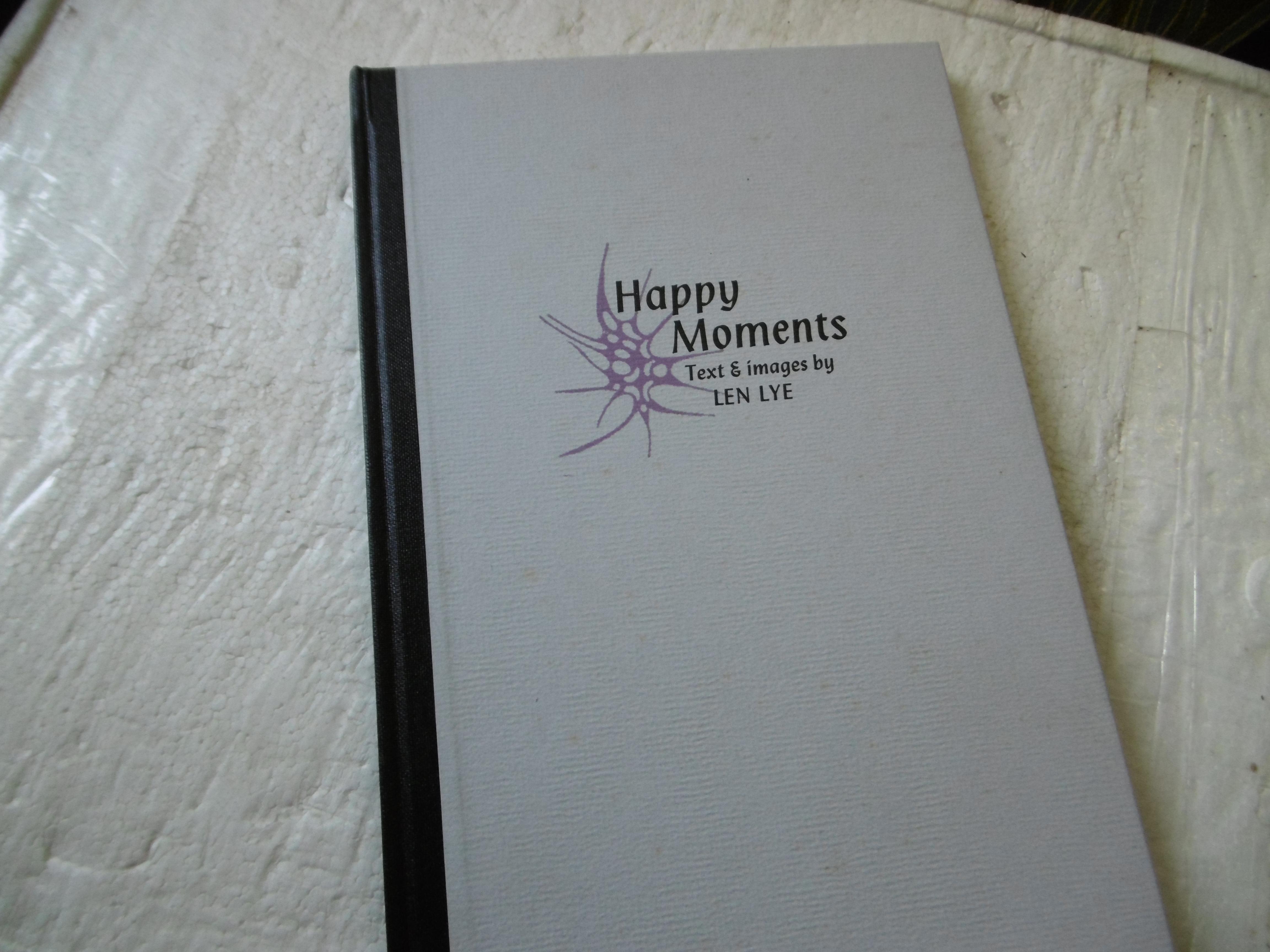 HAPPY MOMENTS. Text & Images by Len Lye. Edited & with an Afterword by Roger Horrocks. - LYE, len