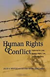 Human Rights and Conflict: Exploring the Links between Rights, Law, and Peacebuilding - Mertus, Julie