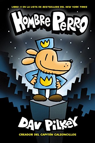 Hombre Perro (Dog Man) (1) (Spanish Edition) - Pilkey, Dav