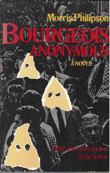 Bourgeois Anonymous - Philipson, Morris