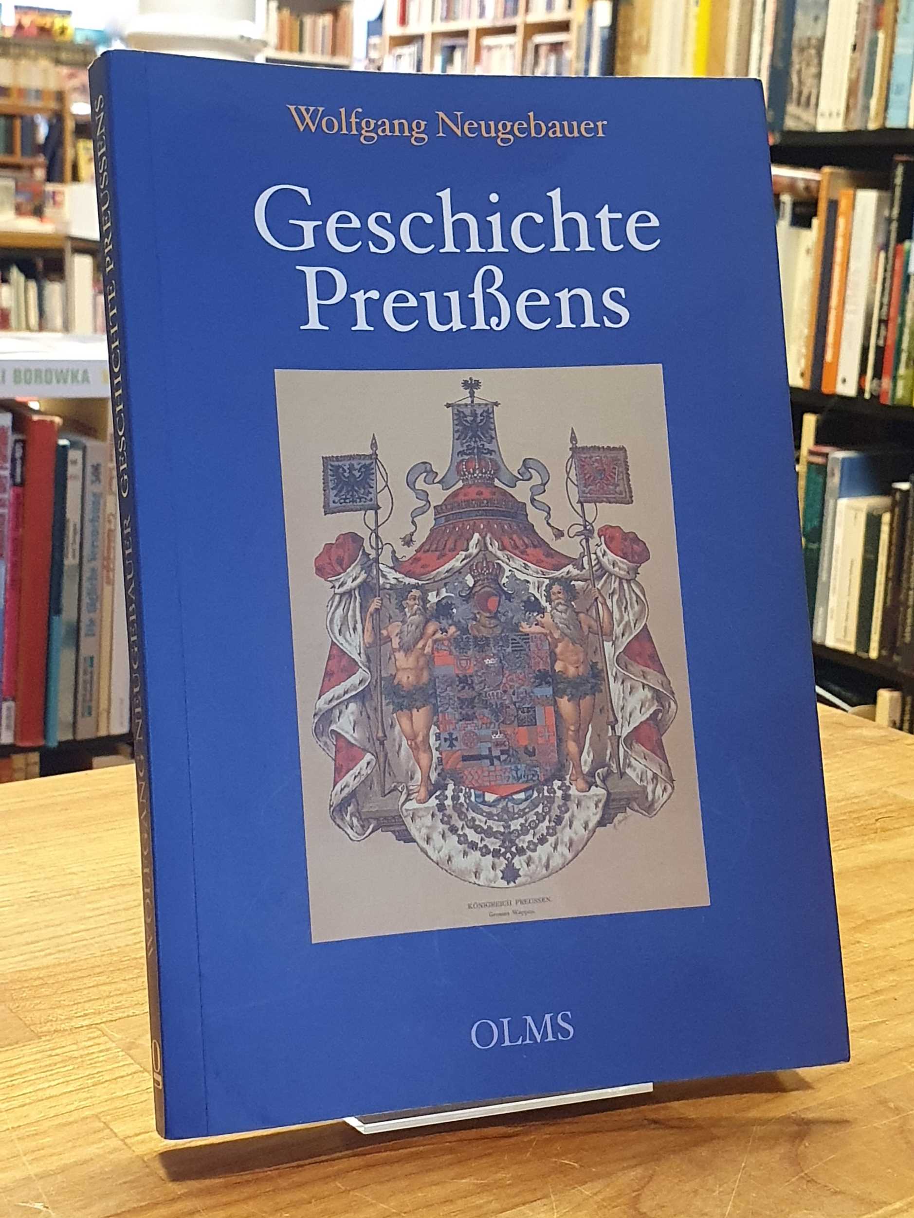 Geschichte Preußens, - Neugebauer, Wolfgang,