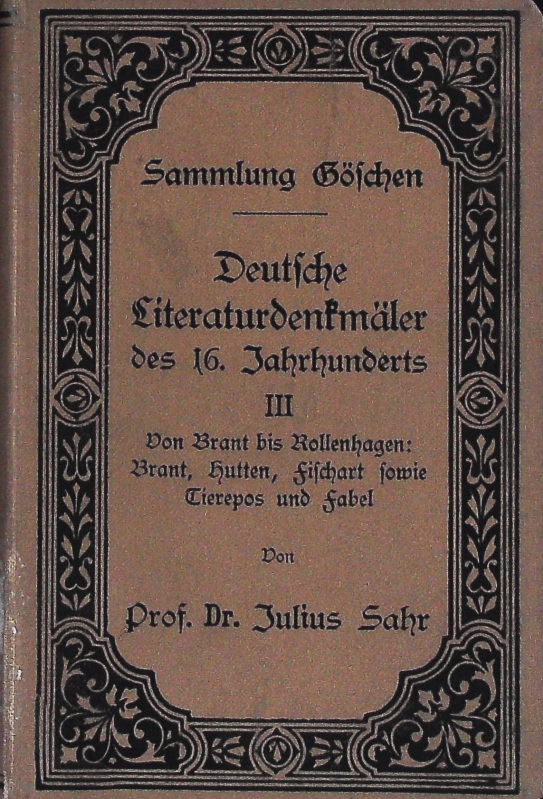 Deutsche Literaturdenkmäler des 16. Jahrhunderts. Sammlung Göschen; Bd. 36. - Sahr, Julius