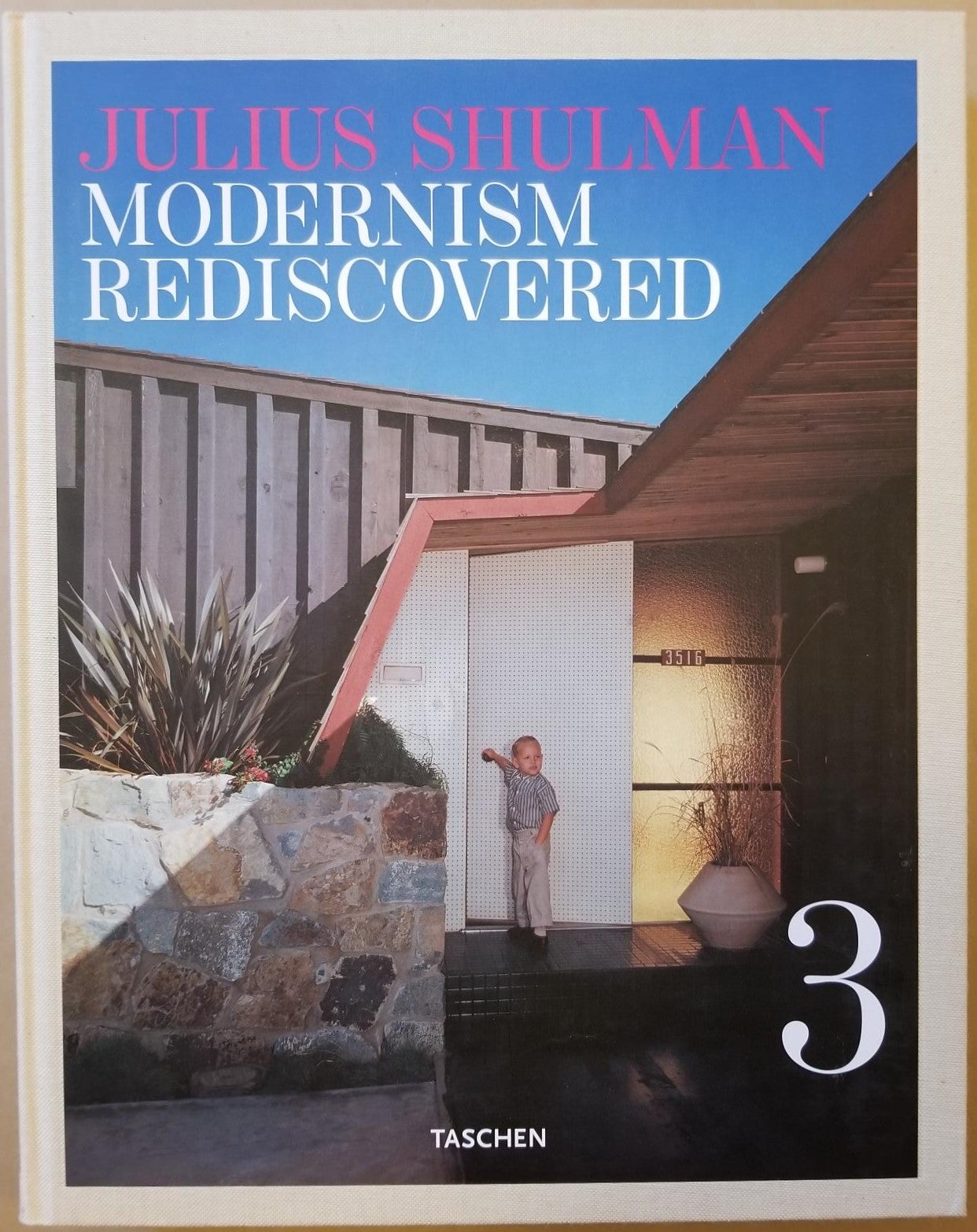 Julius Shulman: Modernism Rediscovered (3 Volumes) by Shulman, Julius; Taschen, Benedict; Ethington, Philip J. (Essay); Edwards, Owen (Essay); de Wit, Wim (Essay): Fine Hardcover (2007) First Edition. | Craig Olson Books, ABAA/ILAB Julius Shulman: Modernism Rediscovered (3 Volumes) by Shulman, Julius; Taschen, Benedict; Ethington, Philip J. (Essay); Edwards, Owen (Essay); de Wit, Wim (Essay): Fine Hardcover (2007) First Edition. | Craig Olson Books, ABAA/ILAB
