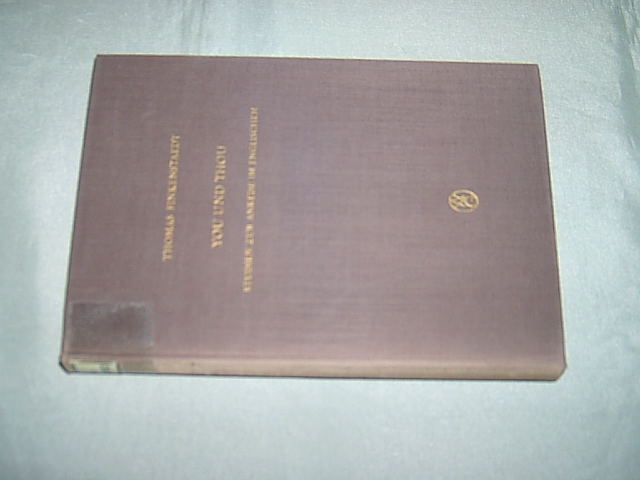You und Thou. Studien zur Anrede im Englischen. (Mit einem. Exkurs über die Anrede im Deutschen). (= Quellen und Forschungen zur Sprach- und Kulturgeschichte der germanischen Völker; Neue Folge - 10(134)). - Finkenstaedt, Thomas.
