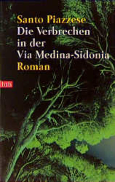 Die Verbrechen in der Via Medina-Sedonia: Roman - Piazzese, Santo und Monika Lustig