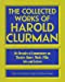 The Collected Works of Harold Clurman: Six Decades of Commentary on Theatre, Dance, Music, Film, Arts and Letters: Six Decades of Commentary on . . Arts, Letters and Politics (Applause Books) - Clurman, Harold