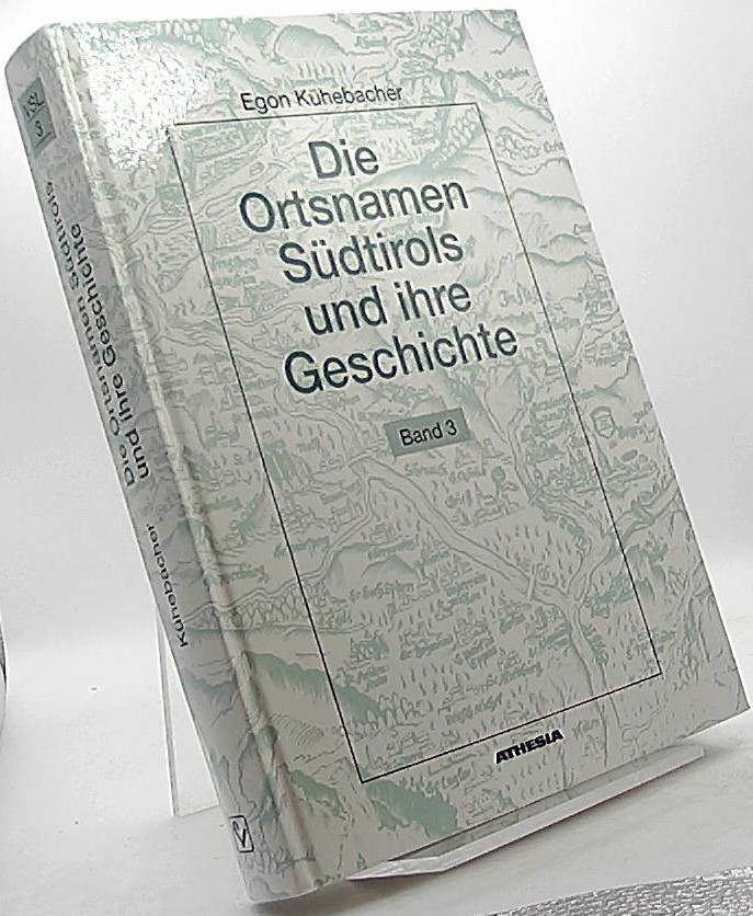 Die Ortsnamen Südtirols und ihre Geschichte; Teil: Bd. 3., Die Namen der Gebirgszüge, Gipfelgruppen und Einzelgipfel Südtirols, Gesamtregister. Südtiroler Landesarchiv: Veröffentlichungen des Südtiroler Landesarchivs ; Bd. 3 - Kühebacher, Egon