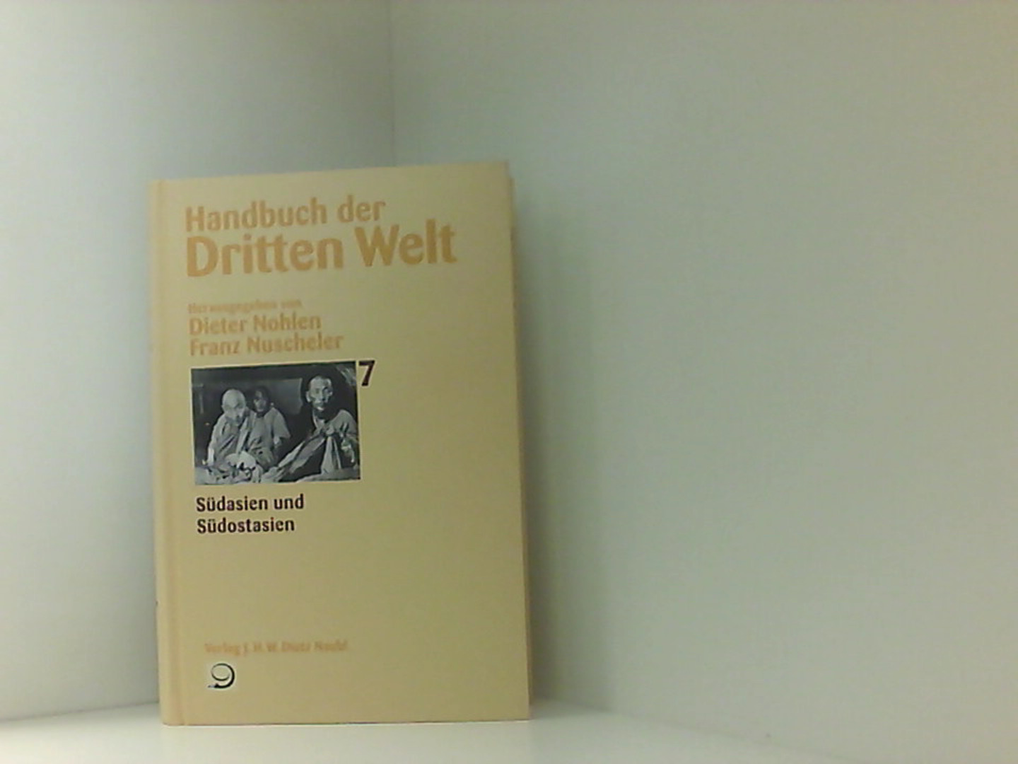 Handbuch der Dritten Welt, 8 Bde., Bd.7, Südasien und Südostasien