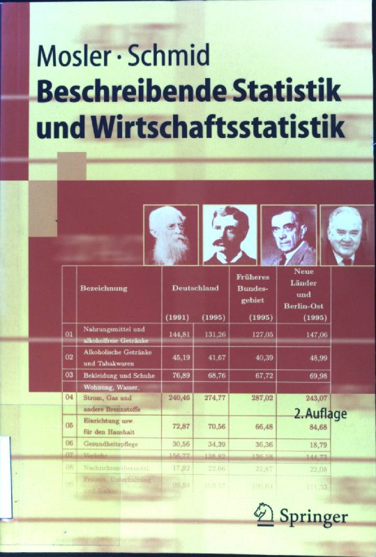 Beschreibende Statistik und Wirtschaftsstatistik : mit 2 Tabellen. Springer-Lehrbuch - Mosler, Karl C. und Friedrich Schmid