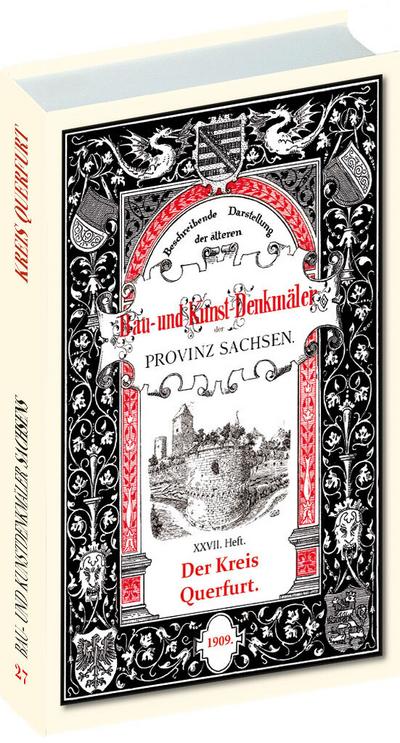 Bau- und Kunstdenkmäler des Kreises QUERFURT 1909 - Heinrich Bergner