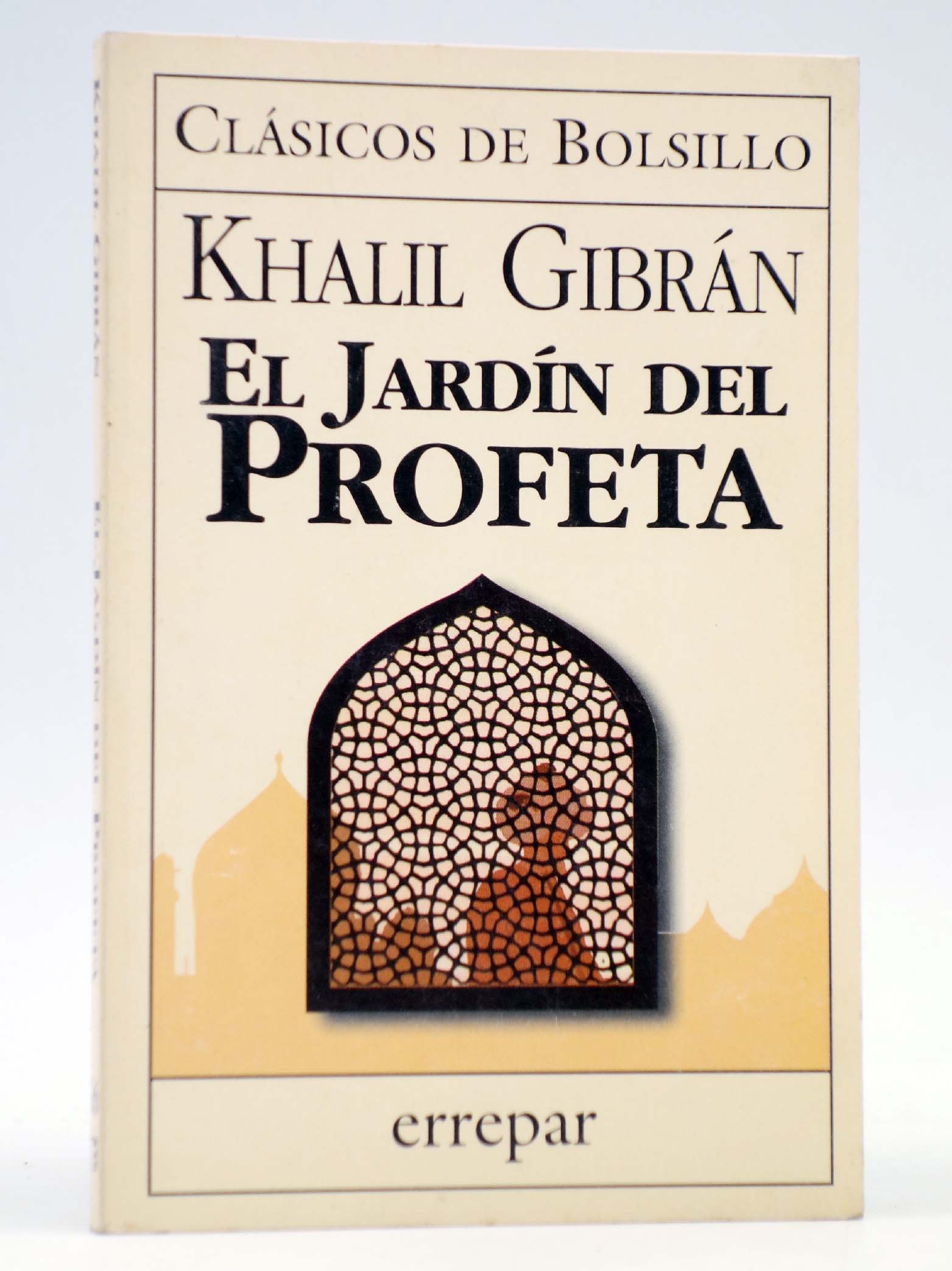 CL?SICOS DE BOLSILLO 16. EL JARD?N DEL PROFETA (Khalil Gibran) Errepar, 1998. OFRT - Khalil Gibran